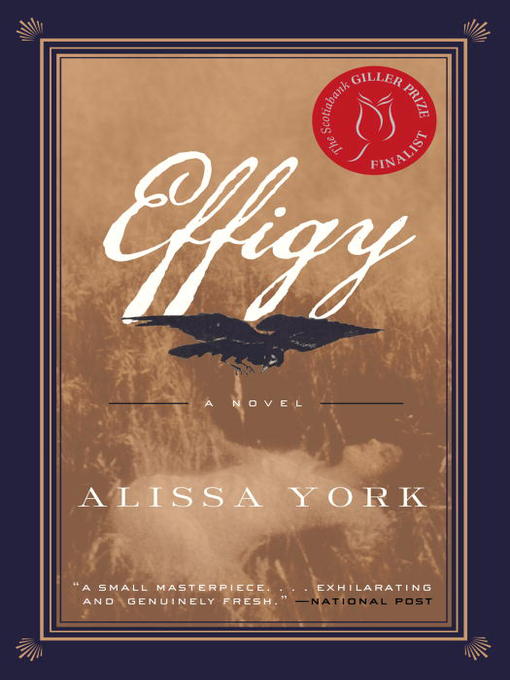 Title details for Effigy by Alissa York - Available